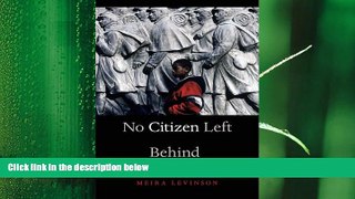 there is  No Citizen Left Behind