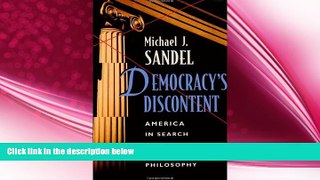 behold  Democracy s Discontent: America in Search of a Public Philosophy