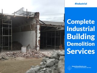 Complete Industrial Building Demolition Services