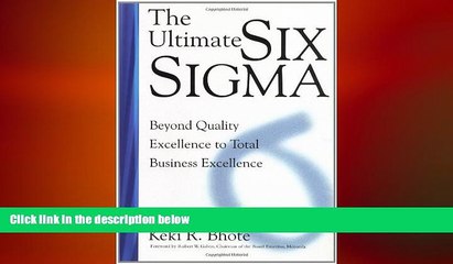 FREE DOWNLOAD  The Ultimate Six Sigma: Beyond Quality Excellence READ ONLINE