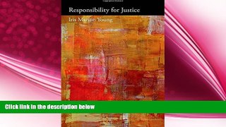 there is  Responsibility for Justice