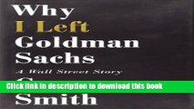 [Popular] Why I Left Goldman Sachs: A Wall Street Story Paperback Collection