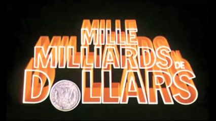 Mille Milliards De Dollars - VF