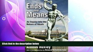 complete  Ends and Means: An Inquiry into the Nature of Ideals