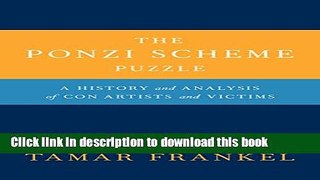 [Popular] The Ponzi Scheme Puzzle: A History and Analysis of Con Artists and Victims Hardcover Free