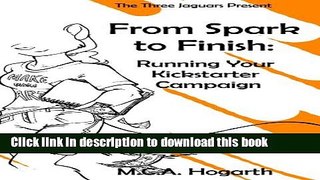 [Popular] From Spark to Finish: Running Your Kickstarter Campaign Hardcover Free