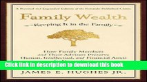 [Popular] Family Wealth: Keeping It in the Family--How Family Members and Their Advisers Preserve