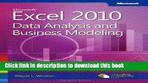 [Download] Microsoft Excel 2010: Data Analysis and Business Modeling 3rd Edition by Winston, Wayne
