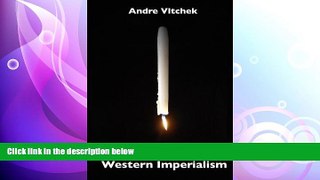 complete  Fighting Against Western Imperialism