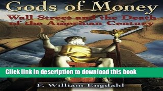 [Popular] Gods of Money: Wall Street and the Death of the American Century Hardcover Free