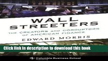 [Popular] Wall Streeters: The Creators and Corruptors of American Finance Kindle Collection