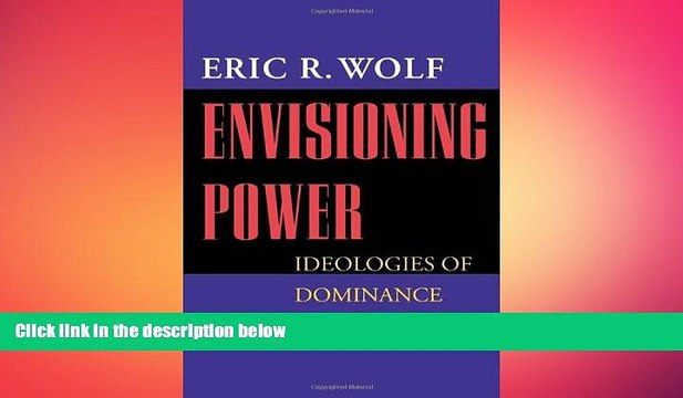 behold Envisioning Power: Ideologies of Dominance and Crisis