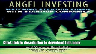 [Popular] Angel Investing: Matching Startup Funds with Startup Companies--The Guide for