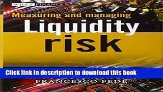 [Popular] Measuring and Managing Liquidity Risk Paperback Free