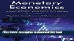[Popular] Monetary Economics: An Integrated Approach to Credit, Money, Income, Production and