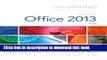 [Download] Exploring: Microsoft Office 2013, Plus (Exploring for Office 2013) Hardcover Collection