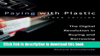 [Popular] Paying with Plastic: The Digital Revolution in Buying and Borrowing (MIT Press) Kindle