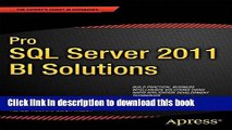 [Download] Pro SQL Server 2012 BI Solutions (Expert s Voice in SQL Server) Paperback Free