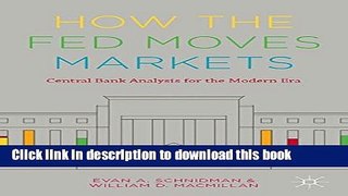 [Popular] How the Fed Moves Markets: Central Bank Analysis for the Modern Era Paperback Online