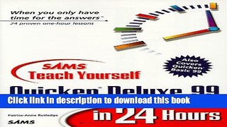[Download] Sams  Teach Yourself Quicken DELUXE 99 in 24 Hours (Teach Yourself in 24 Hours Series)