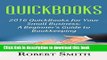 [Download] QuickBooks: 2016 QuickBooks for Your Small Business: A Beginner s Guide to Bookkeeping