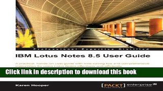 [Download] IBM Lotus Notes 8.5 User Guide Paperback Free