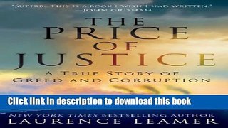 [Popular] The Price of Justice: A True Story of Greed and Corruption Hardcover Collection
