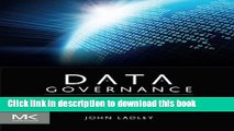 [Popular] Data Governance: How to Design, Deploy and Sustain an Effective Data Governance Program