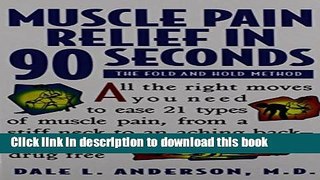 [Download] Muscle Pain Relief in 90 Seconds: The Fold and Hold Method Paperback Collection