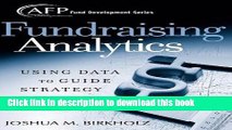 [Popular] Fundraising Analytics: Using Data to Guide Strategy Kindle Online