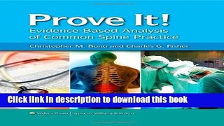 [Download] Prove It! Evidence-Based Analysis of Common Spine Practice Hardcover Collection