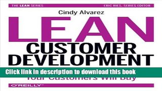 [Popular] Lean Customer Development: Building Products Your Customers Will Buy Hardcover Online