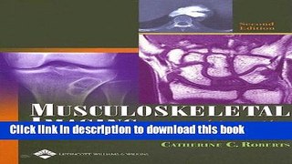 [Download] Musculoskeletal Imaging: A Teaching File (LWW Teaching File Series) Kindle Free