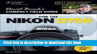 [Popular] David Busch s Compact Field Guide for the Nikon D750 Kindle Free