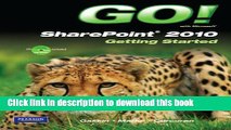 [Download] GO! with Microsoft SharePoint 2010 Getting Started Paperback Free