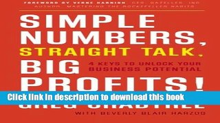 [Popular] Simple Numbers, Straight Talk, Big Profits!: 4 Keys to Unlock Your Business Potential