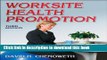 [Popular] Worksite Health Promotion - 3rd Edition Paperback Free