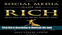 [Popular] Social Media Made Me Rich: Here s How it Can do the Same for You Kindle Online