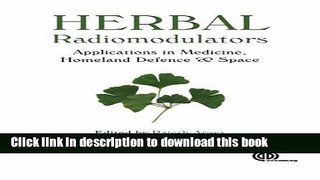 [Download] Herbal Radiomodulators: Applications in Medicine, Homeland Defence and Space (Cabi)