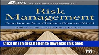 [Popular] Risk Management: Foundations For a Changing Financial World Paperback Online