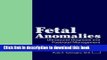 [Download] Fetal Anomalies: Ultrasound Diagnosis and Postnatal Management Paperback Free