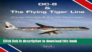 [Popular] DC-8 and the Flying Tiger Line Paperback Online