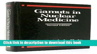 [Download] Gamuts in Nuclear Medicine Paperback Online