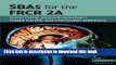 [Download] SBAs for the FRCR 2A (Cambridge Medicine (Paperback)) Hardcover Collection