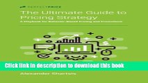 [Popular] The Ultimate Guide to Pricing Strategy: A Playbook for Behavior-Based Pricing and