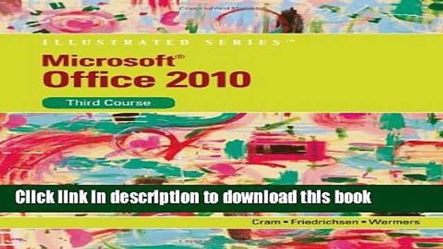 [Download] Microsoft Office 2010: Illustrated Third Course (SAM 2010 Compatible Products)