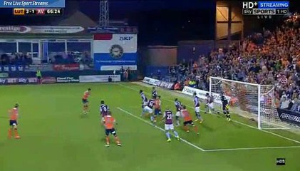 Goal - Luton 3-1 Aston Villa - EFL Cup - 10-08-2016