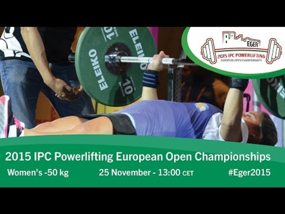 Women's -50 kg | 2015 IPC Powerlifting European Open Championships, Eger