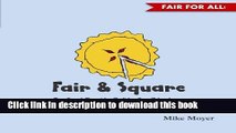 [PDF Kindle] Fair and Square: Perfect Equity Splits for Startups Free Books