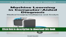 [Download] Machine Learning in Computer-Aided Diagnosis: Medical Imaging Intelligence and Analysis